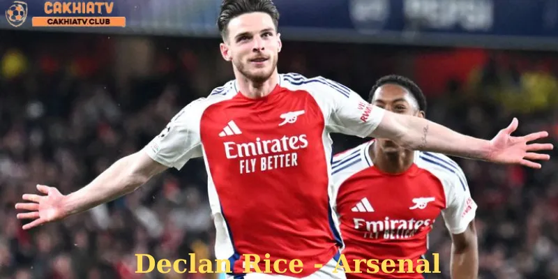Declan Rice - Mảnh Ghép Hoàn Hảo Cho Pháo Thủ